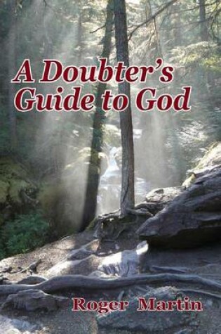 Cover of A Doubter's Guide to God