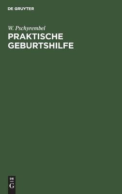 Book cover for Praktische Geburtshilfe