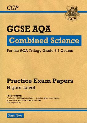 Cover of Grade 9-1 GCSE Combined Science AQA Practice Papers: Higher Pack 2