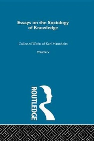 Cover of Essays on the Sociology of Knowledge