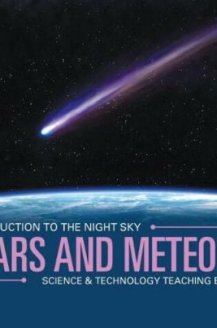 Cover of Stars and Meteors Introduction to the Night Sky Science & Technology Teaching Edition