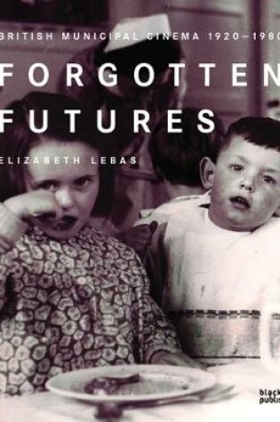 Cover of Forgotten Futures
