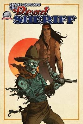 Book cover for Mark Justice's The Dead Sheriff