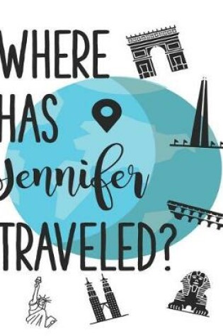 Cover of Where Has Jennifer Traveled?