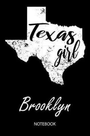 Cover of Texas Girl - Brooklyn - Notebook