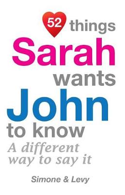 Cover of 52 Things Sarah Wants John To Know