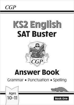 Book cover for KS2 English SAT Buster: Grammar, Punctuation & Spelling - Answer Book 1 (for the 2024 tests)