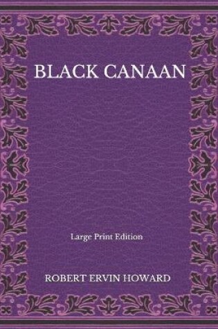 Cover of Black Canaan - Large Print Edition