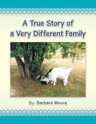 Book cover for A True Story of a Very Different Family