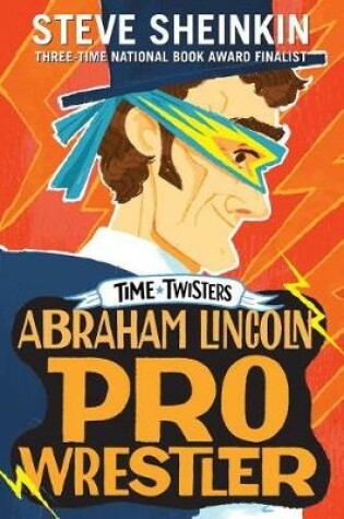 Cover of Abraham Lincoln, Pro Wrestler