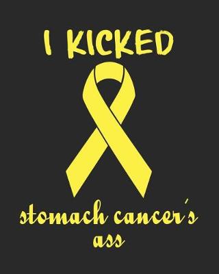 Book cover for I Kicked Stomach Cancer's Ass