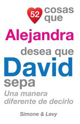 Cover of 52 Cosas Que Alejandra Desea Que David Sepa