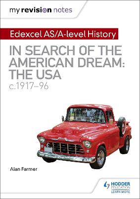 Book cover for My Revision Notes: Edexcel AS/A-level History: In search of the American Dream: the USA, c1917-96