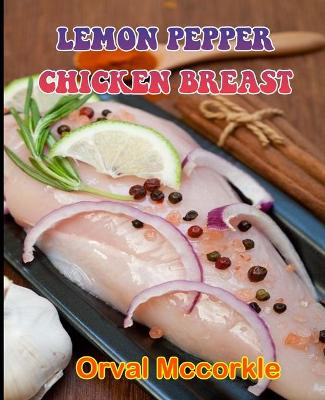 Book cover for Lemon Pepper Chicken Breast