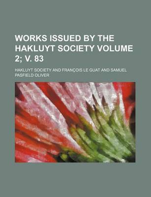 Book cover for Works Issued by the Hakluyt Society Volume 2; V. 83