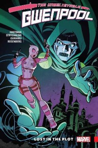 Gwenpool, The Unbelievable Vol. 5: Lost In The Plot