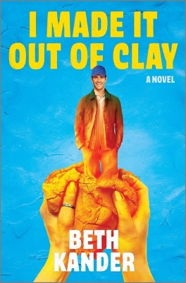 Book cover for I Made It Out of Clay