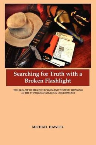 Cover of Searching for Truth with a Broken Flashlight