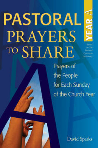 Cover of Pastoral Prayers to Share Year A