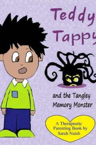 Cover of Teddy Tappy and the Tangley Memory Monster