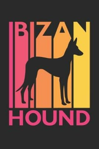 Cover of Ibizan Hound Journal - Vintage Ibizan Hound Notebook - Gift for Ibizan Hound Lovers