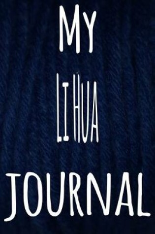 Cover of My Li Hua Journal