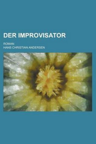 Cover of Der Improvisator; Roman