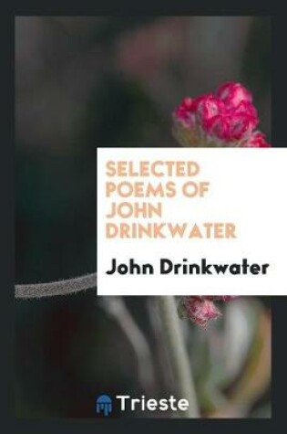 Cover of Selected Poems of John Drinkwater