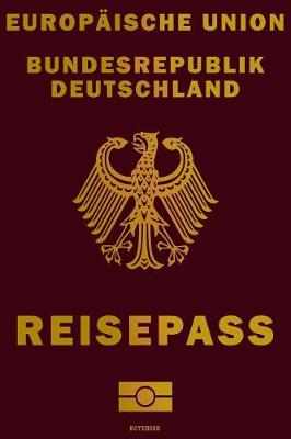 Book cover for Europaische Union Bundesrepublik Deutschland Reisepass Notebook