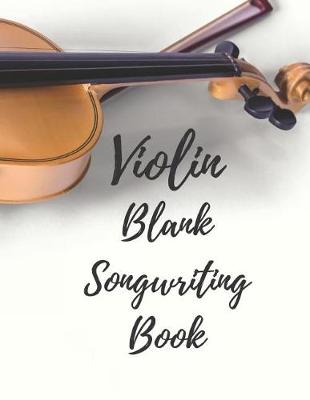 Book cover for Violin Blank Songwriting Book