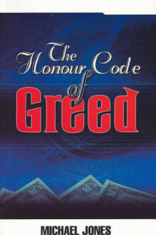 Cover of Honour Code of Greed