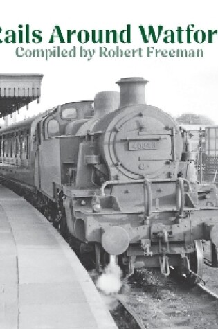 Cover of Rails Around Watford