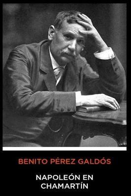 Book cover for Benito Pérez Galdós - Napoleón en Chamartín