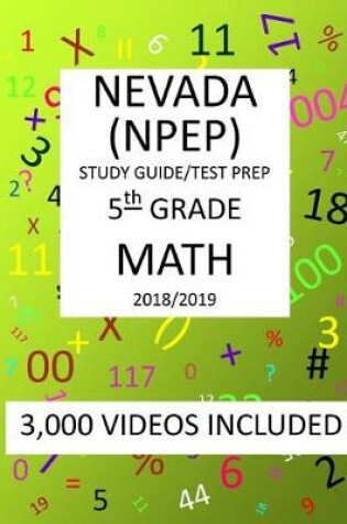 Cover of 5th Grade NEVADA NPEP, 2019 MATH, Test Prep