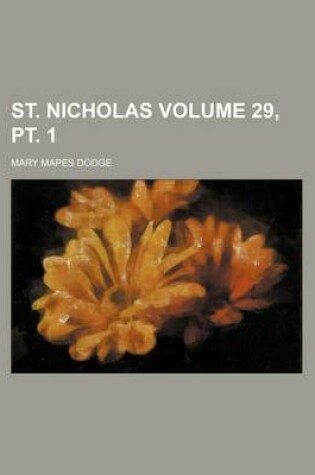 Cover of St. Nicholas Volume 29, PT. 1