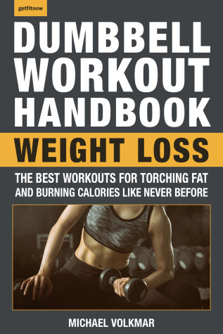 Book cover for The Dumbbell Workout Handbook: Weight Loss