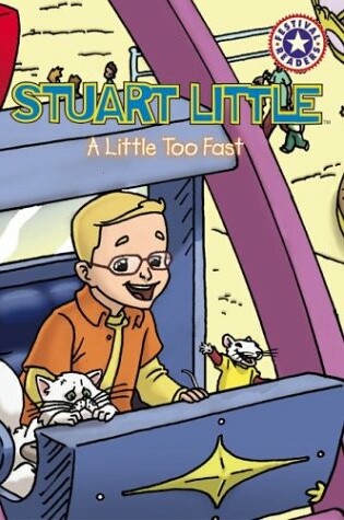 Cover of Stuart Little A Little Too Fas