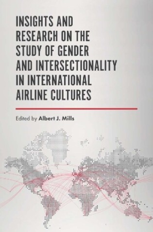 Cover of Insights and Research on the Study of Gender and Intersectionality in International Airline Cultures