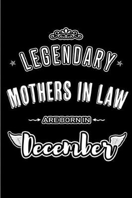 Book cover for Legendary Mothers in Law are born in December