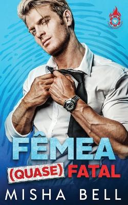 Book cover for Fêmea (quase) Fatal