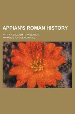 Cover of Appian's Roman History; With an English Translation