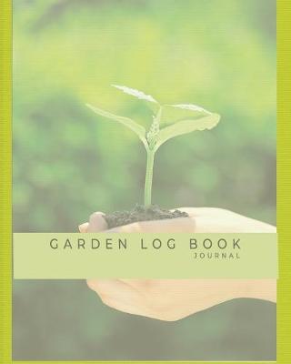 Book cover for Garden Log Book Journal