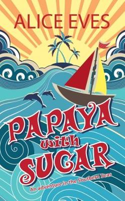 Book cover for Papaya with Sugar