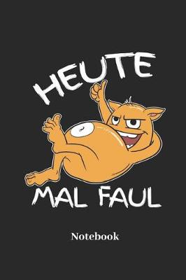 Book cover for Heute Mal Faul Notebook