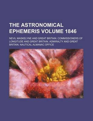 Book cover for The Astronomical Ephemeris Volume 1846