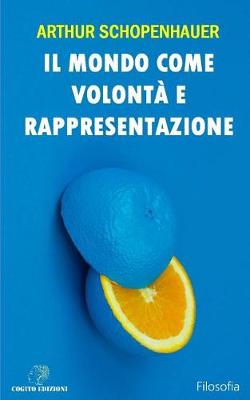 Book cover for Il Mondo Come Volonta E Rappresentazione