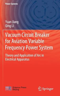 Book cover for Vacuum Circuit Breaker for Aviation Variable Frequency Power System