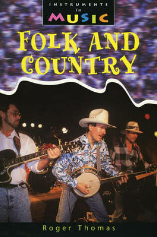 Cover of Instruments in Music: Folk and Country Paperback