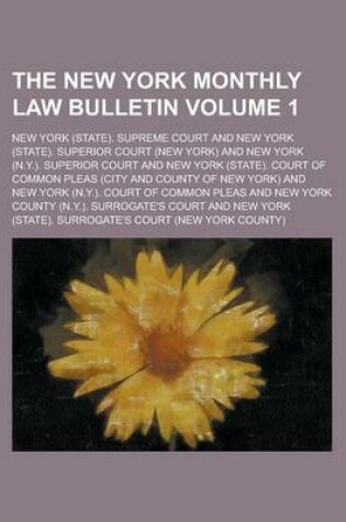 Cover of The New York Monthly Law Bulletin Volume 1