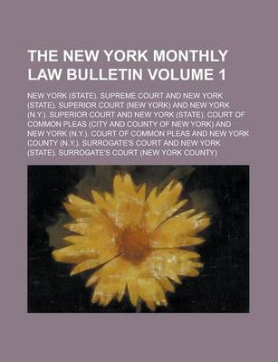 Book cover for The New York Monthly Law Bulletin Volume 1